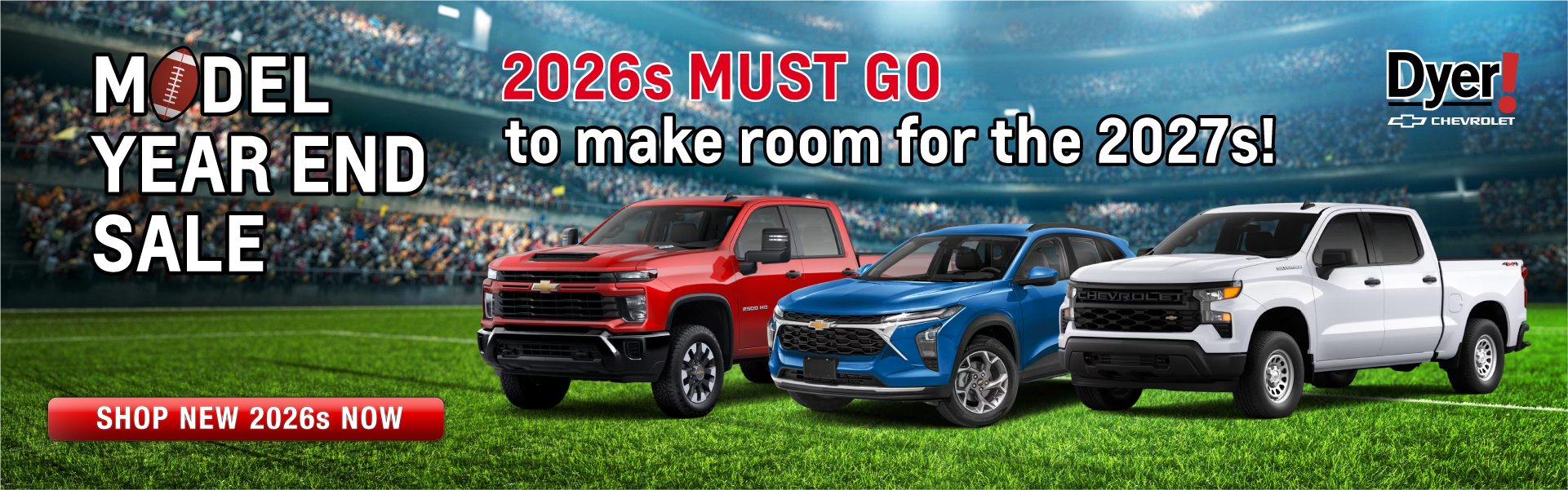 Dyer Chevy Model Year End Sale
